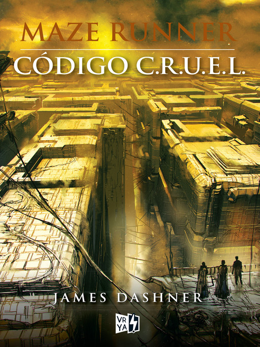Title details for Código C.R.U.E.L. by James Dashner - Available